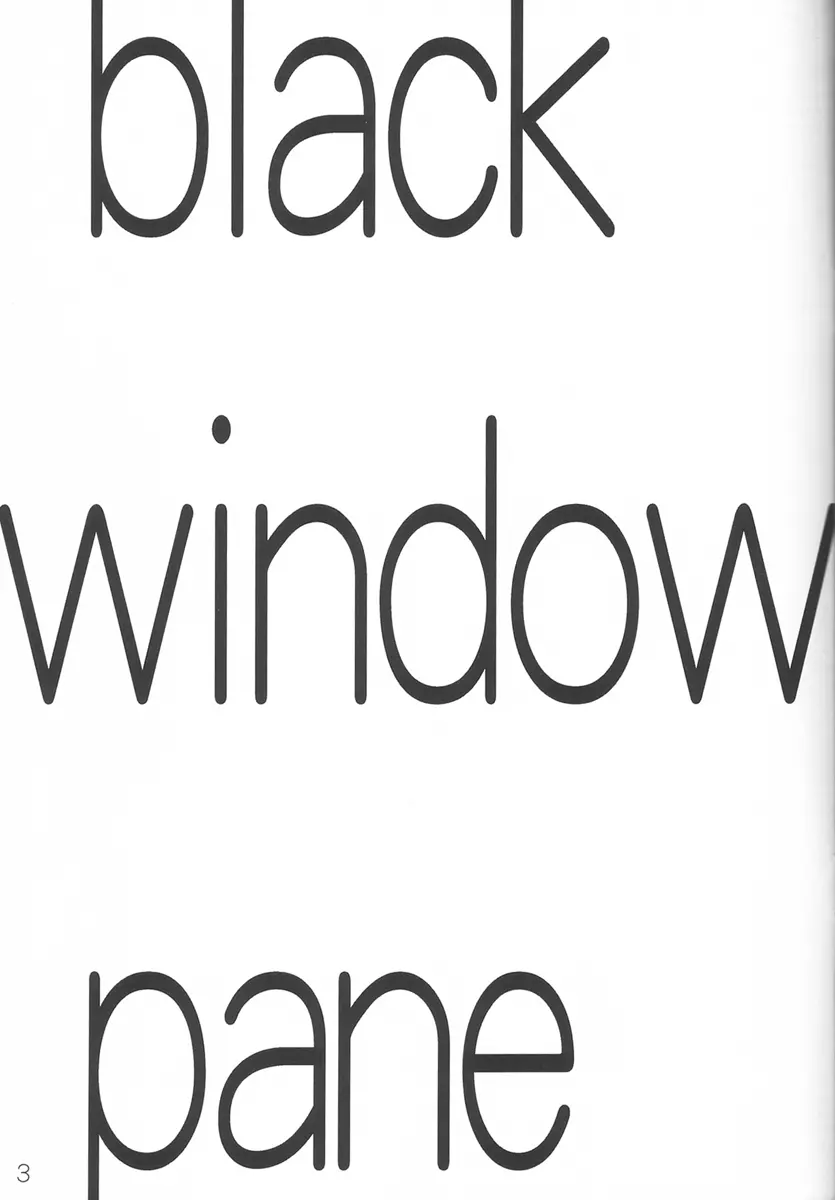 BLACK WINDOWPANE Page.2