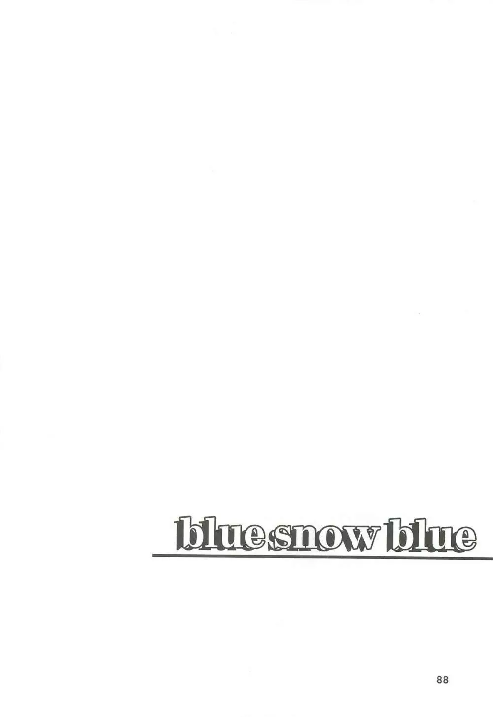 blue snow blue 総集編2 scene.4~scene.6 Page.88
